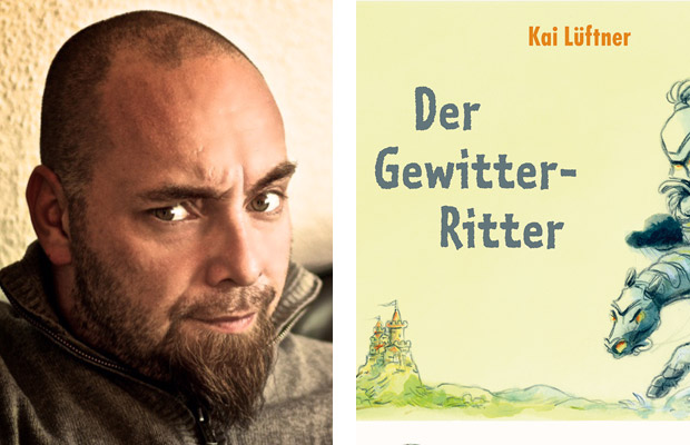 Eröffnung Huch, ein Buch! Kai Lüftner: Der Gewitter-Ritter, Musik und andere Geschichten