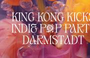 King Kong Kicks: Indie Pop Party